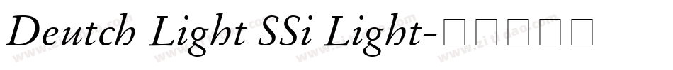 Deutch Light SSi Light字体转换